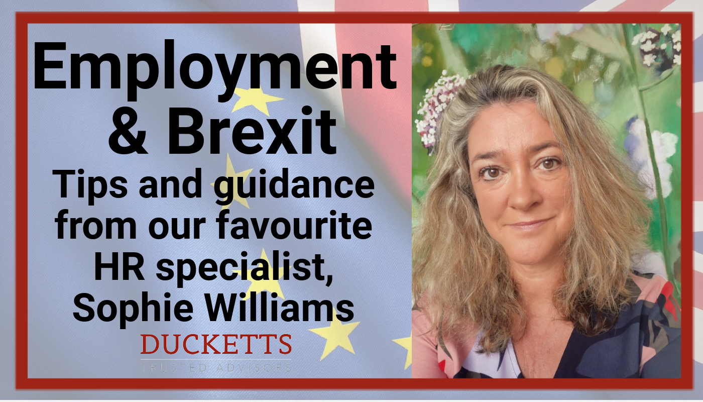 Employment and Brexit - Tips and guidance from our favourite HR specialist, Sophie Williams
